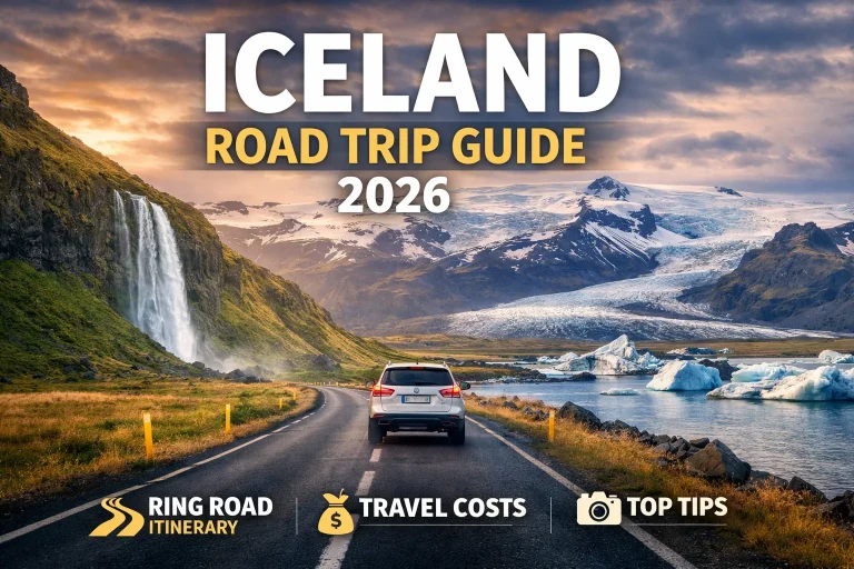 Iceland Road Trip (2026 Guide) – Ring Road Itinerary, Cost, Tips & Travel Strategy